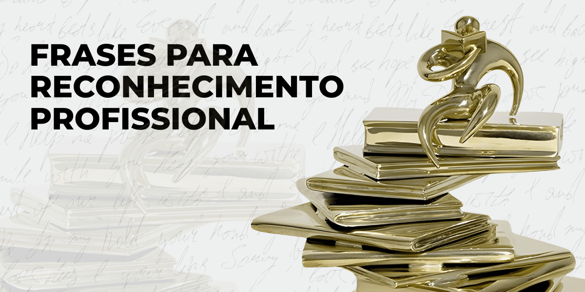 30 frases para troféus de reconhecimento profissional e como usar